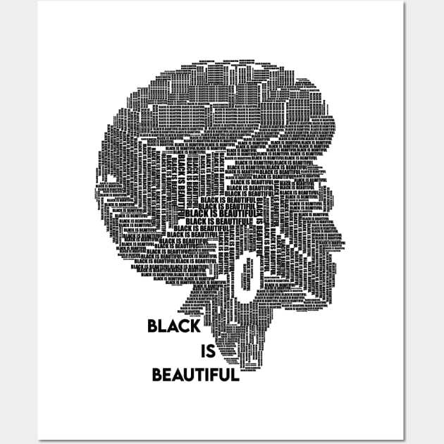 Black is beautiful Wall Art by Design Knight